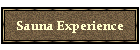 Sauna Experience